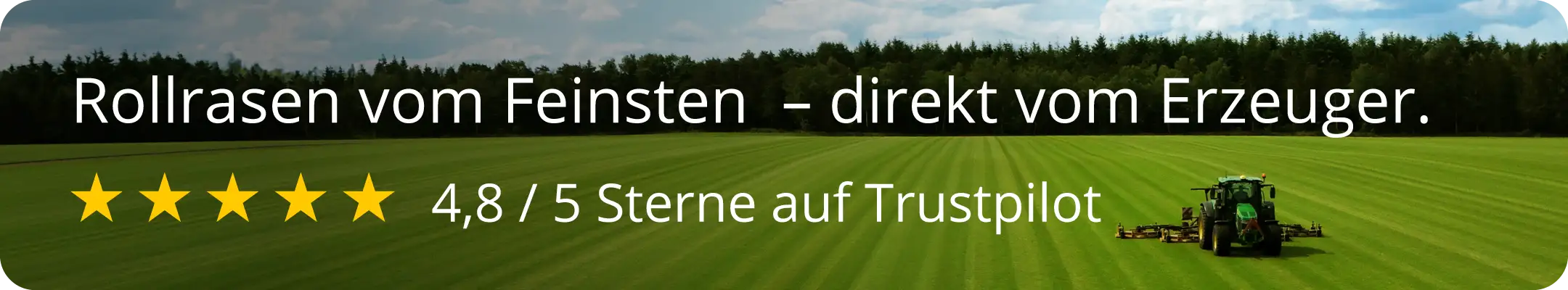 Rollrasen vom Feinsten - Direkt vom Erzeuger. 4,8 / 5 Sterne auf Trustpilot